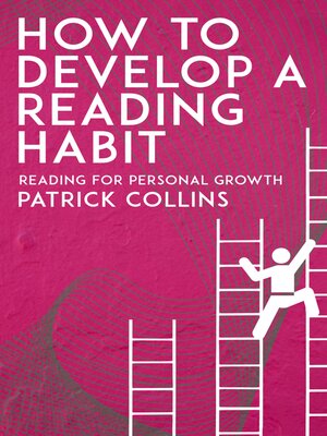 cover image of How to Develop a Reading Habit--Reading for Personal Growth